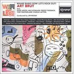 Art Brut Wham! Bang! Pow! Let's Rock Out!