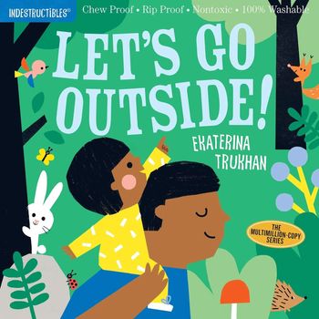 Workman Publishing Indestructibles Lets Go Outside