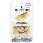 Food For The Good Dog & Cat Treats Freeze Dried Chicken Breast 70g