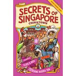 Epigram Books Secrets Of Singapore: Chinatown