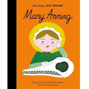Frances Lincoln Little People Big Dreams Mary Anning