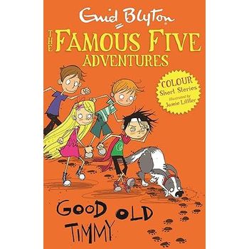 Hodder Children's Books Famous Five Colour Short Stories Good Old Timmy