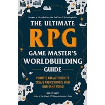 Adams Media The Ultimate Rpg Game Master's Worldbuilding Guide