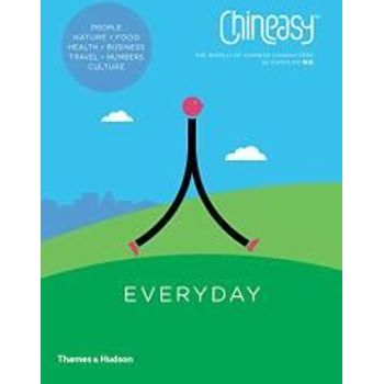 Thames & Hudson Chineasy Everyday The World Of Chineasy Characters