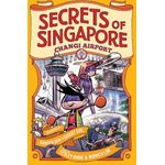 Epigram Books Secrets Of Singapore Changi Airport