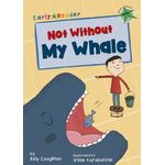 Maverick Early Readers Green Level 5 Not Without My Whale