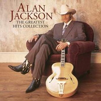 Alan Jackson The Greatest Hits Collection