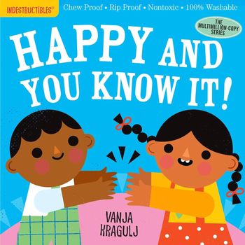 Workman Publishing Indestructibles Happy And You Know It