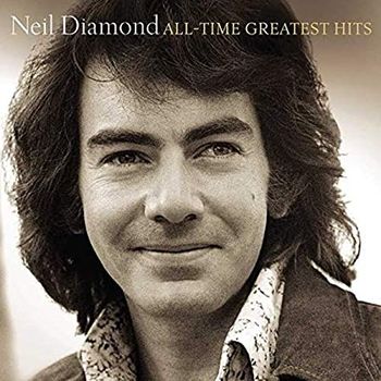 Neil Diamond All-time Greatest Hits