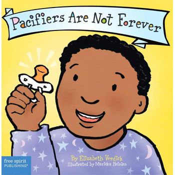 Free Spirit Publishing Best Behaviour Pacifiers Are Not Forever