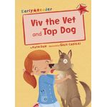 Maverick Early Reader Red Level 2: Viv The Vet & Top Dog