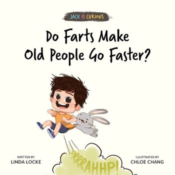 Epigram Books Jack Is Curious Do Farts Make Old People Go Faster