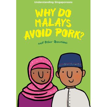 Epigram Books Understanding Singaporeans Why Do Malays Avoid Pork