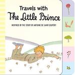 Travels With The Little Prince tabbed Board Book