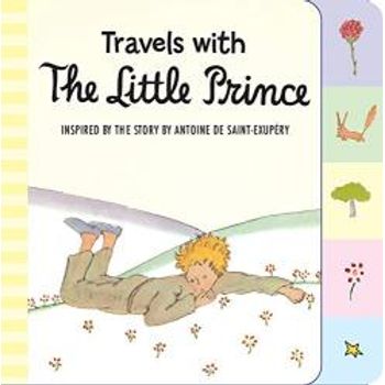 Travels With The Little Prince tabbed Board Book