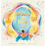 Allen And Unwin What A Day A Mindful Moment For Bedtime