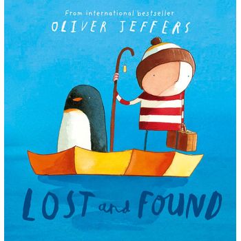 HarperCollins Publishers Lost And Found by Oliver Jeffers