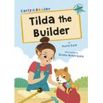 Maverick Early Readers Maverick Early Reader Turquoise (Level 7): Tilda The Builder