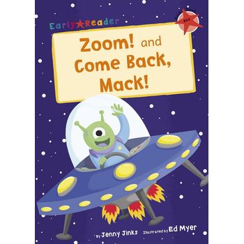 Maverick Early Reader Red Level 2: Zoom! & Come Back, Mack!