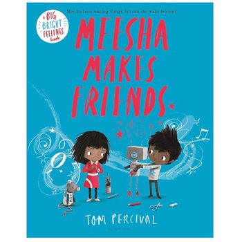 Bloomsbury Childrens Books A Big Bright Feelings Book Meesha Makes Friends