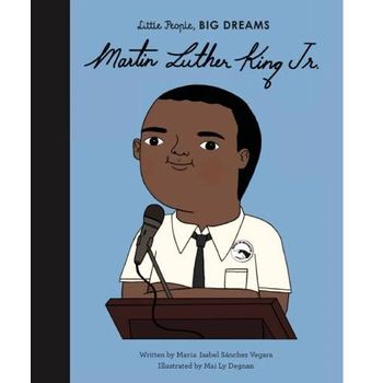 Frances Lincoln Little People Big Dreams Martin Luther King