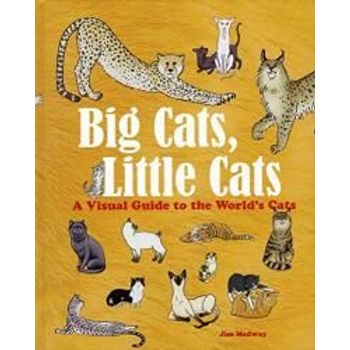Thames & Hudson Big Cats Little Cats A Visual Guide To The World S Cats Anglais 8 Books