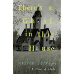 HarperCollins Publishers Theres A Ghost In This House by Oliver Jeffers