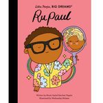 Frances Lincoln Little People Big Dreams Rupaul