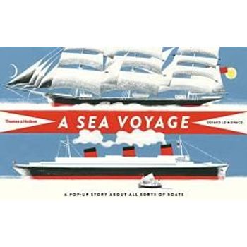 Thames & Hudson A Sea Voyage: A Pop-Up Story About All Sorts of Boats