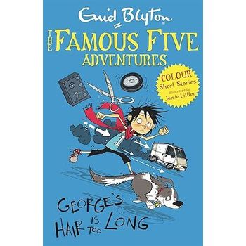 Hodder Children's Books Famous Five Colour Short Stories Georges Hair Is Too Long