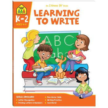 School Zone I Know It Learning to Write