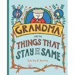 Epigram Books Grandma And the Things That Stay The Same