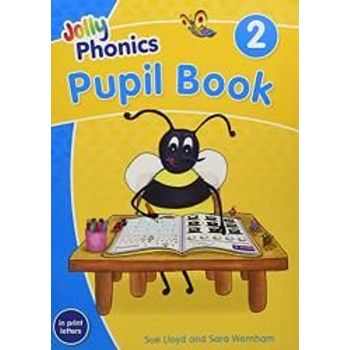 Jolly Phonics Pupil Book 2: in Print Letters British English edition Jolly Phonics Print Letters