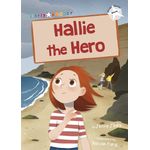 Maverick Early Readers Maverick Early Reader White (Level 10): Hallie The Hero