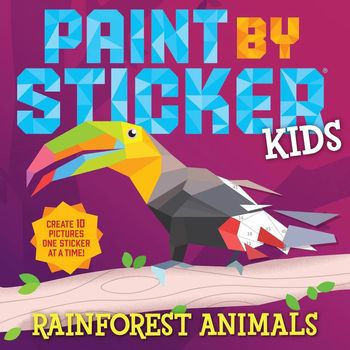 Workman Publishing Paint By Sticker Kids Rainforest Animals