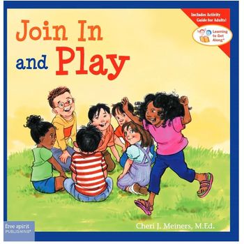 Free Spirit Publishing Learning To Get Along Join In And Play