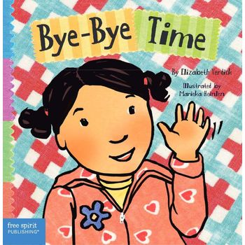 Free Spirit Publishing Toddler Tools Bye Bye Time