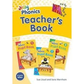 Jolly Phonics Teacher's Book: In Print Letters British English Edition
