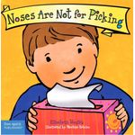Free Spirit Publishing Best Behaviour Noses Are Not for Picking