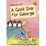 Maverick Early Reader Orange Level 6: A Gold Star For George