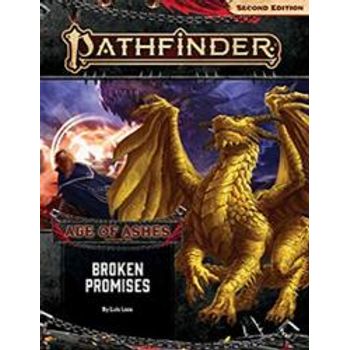 Paizo Pathfinder Adventure Path Broken Promises age Of Ashes 6 Of 6 p2 age Of Ashes Adventure Path 6