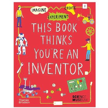 Thames & Hudson This Book Thinks You're An Inventor