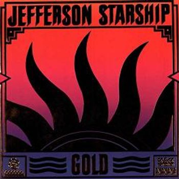 Jefferson Starship, Gold