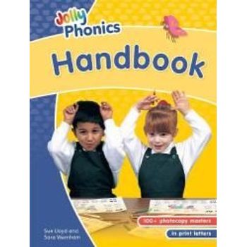 Jolly Phonics Handbook: in Print Letters British English edition