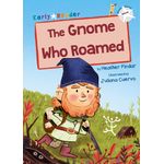 Maverick Early Readers Maverick Early Reader White (Level 10): The Gnone Who Roamed