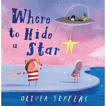 HarperCollins Publishers Where to Hide a Star by Oliver Jeffers