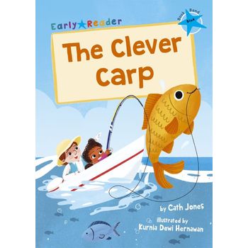 Maverick Early Readers Blue Level 4 The Clever Carp
