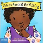 Free Spirit Publishing Best Behaviour Voices Are Not for Yelling
