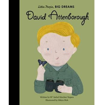 Frances Lincoln Little People Big Dreams David Attenborough