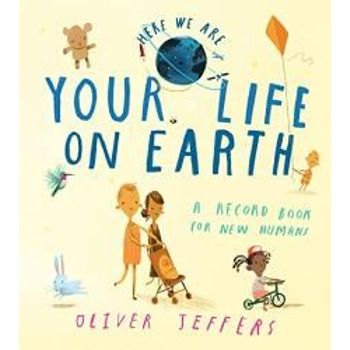 HarperCollins Publishers Your Life on Earth A Record Book for New Humans